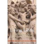Living Lilith: Four Dimensions of the Cosmic Feminine- BOOK
